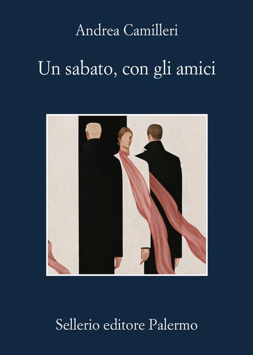 Un Sabato, Con Gli Amici Andrea Camilleri Sellerio Editore Palermo 2024