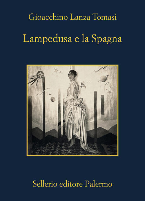 Lampedusa E La Spagna Gioacchino Lanza Tomasi Sellerio Editore Palermo 2024