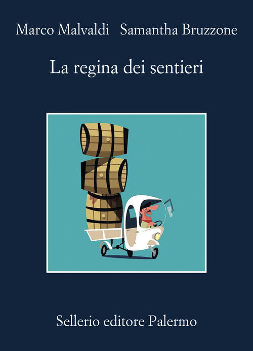 La Regina Dei Sentieri Marco Malvaldi Sellerio Editore Palermo 2024