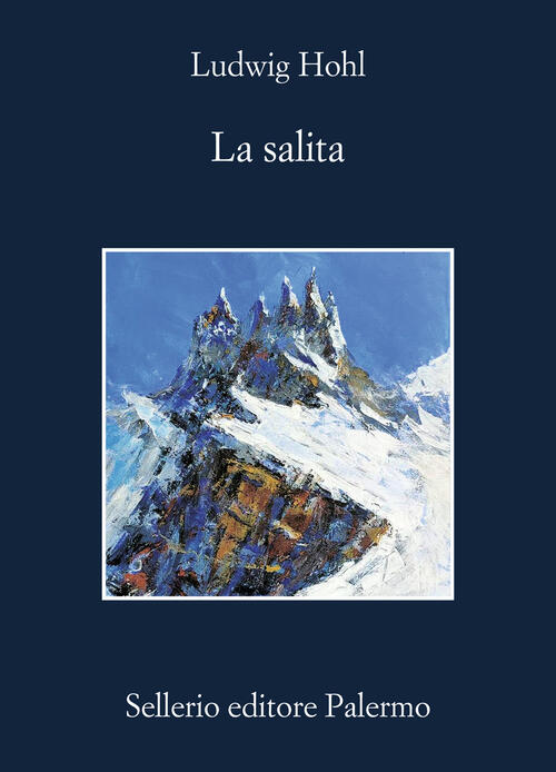 La Salita Ludwig Hohl Sellerio Editore Palermo 2024