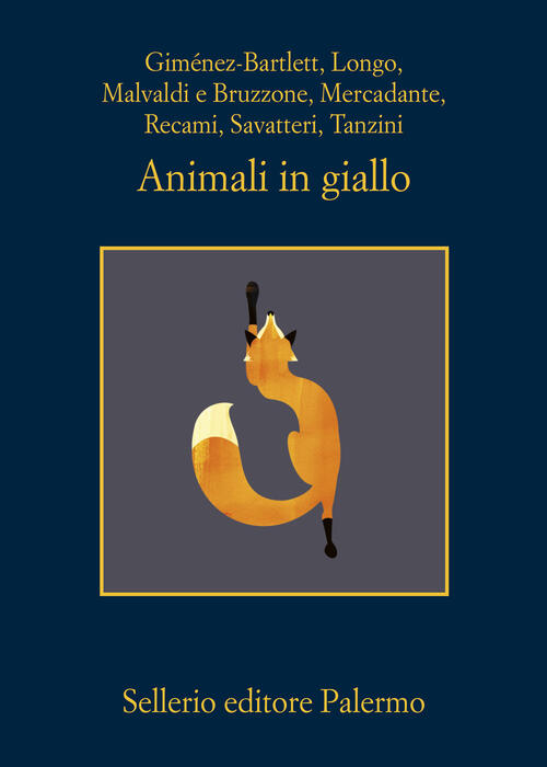 Animali In Giallo Andrej Longo Sellerio Editore Palermo 2024