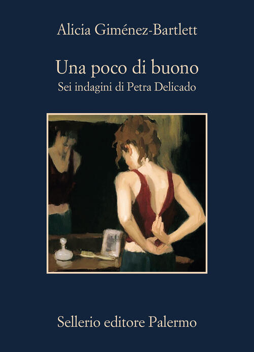 Una Poco Di Buono. Sei Indagini Di Petra Delicado Alicia Gimenez-Bartlett Sell