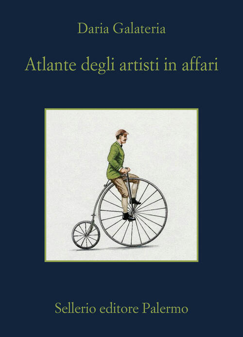 Atlante Degli Artisti In Affari Daria Galateria Sellerio Editore Palermo 2025