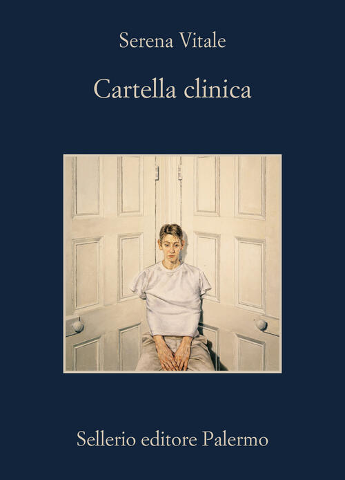 Cartella Clinica Serena Vitale Sellerio Editore Palermo 2025