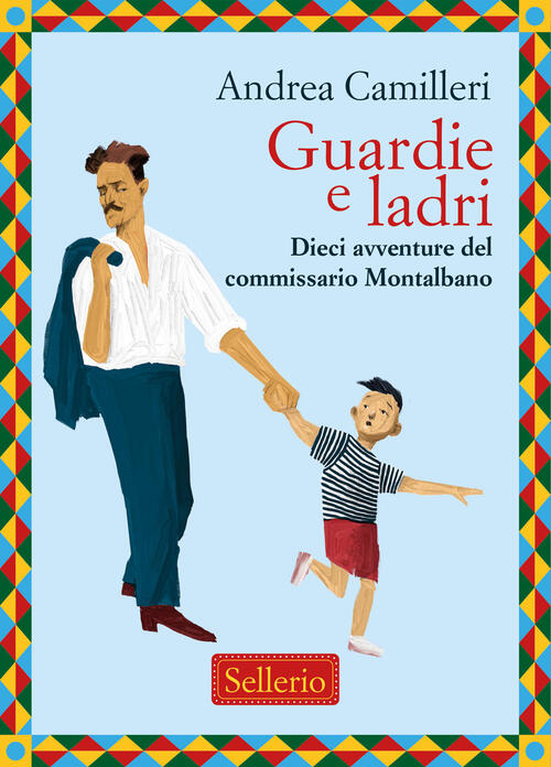 Guardie E Ladri. Dieci Avventure Del Commissario Montalbano Andrea Camilleri S