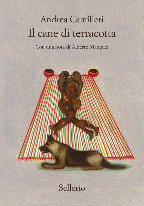 Il Cane Di Terracotta Andrea Camilleri Sellerio Editore Palermo 2025