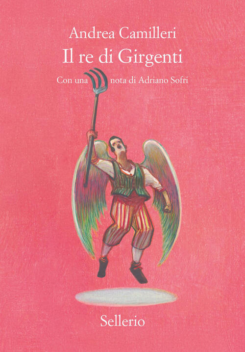 Il Re Di Girgenti Andrea Camilleri Sellerio Editore Palermo 2025