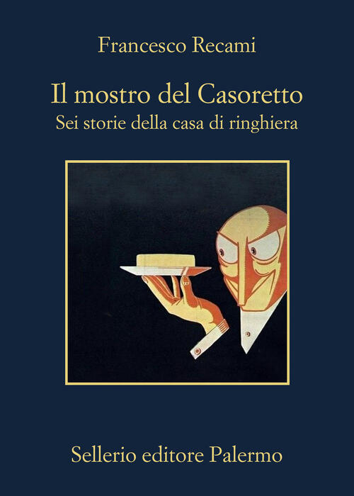 Il Mostro Del Casoretto-Sei Storie Della Casa Di Ringhiera Francesco Recami Se