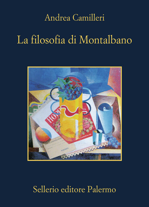 La Filosofia Di Montalbano Andrea Camilleri Sellerio Editore Palermo 2025