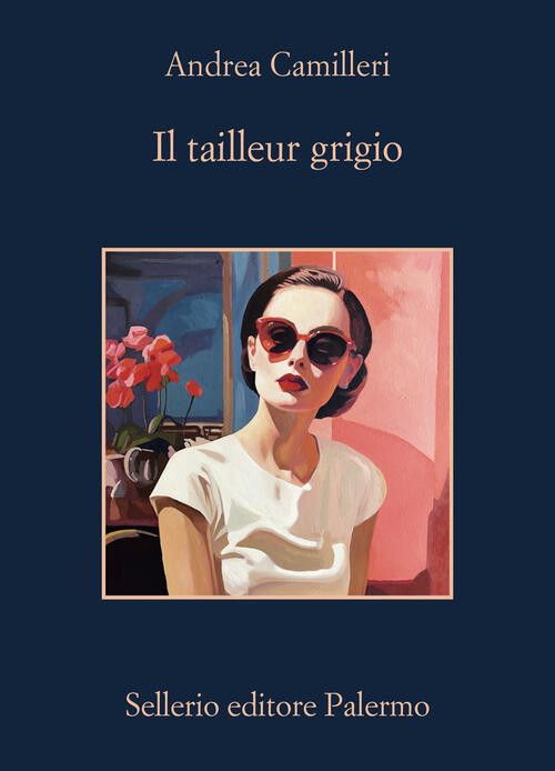Il Tailleur Grigio Andrea Camilleri Sellerio Editore Palermo 2026