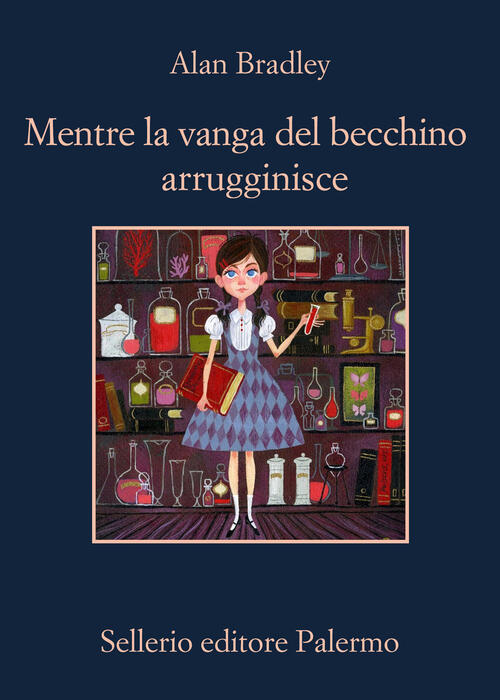 Mentre La Vanga Del Becchino Arrugginisce Alan Bradley Sellerio Editore Palerm
