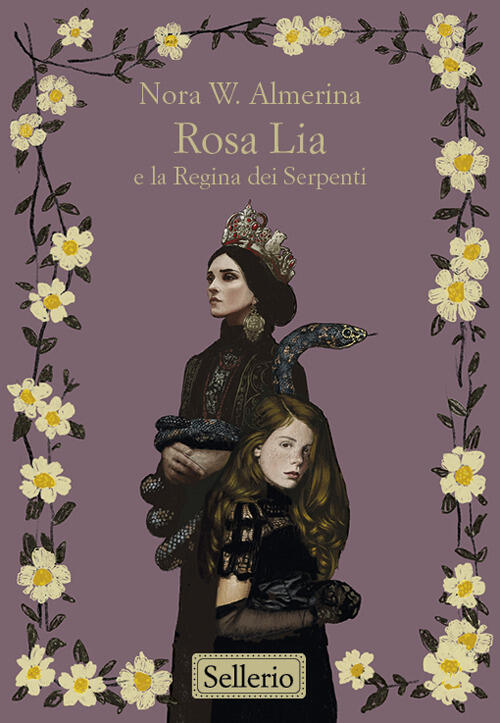 Rosa Lia E La Regina Dei Serpenti Nora W. Almerina Sellerio Editore Palermo 20