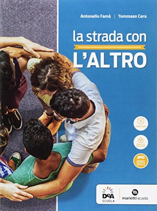 La Strada Con L'altro. Lezioni E Percorsi. Per Le Scuole Superiori. Con E-Book