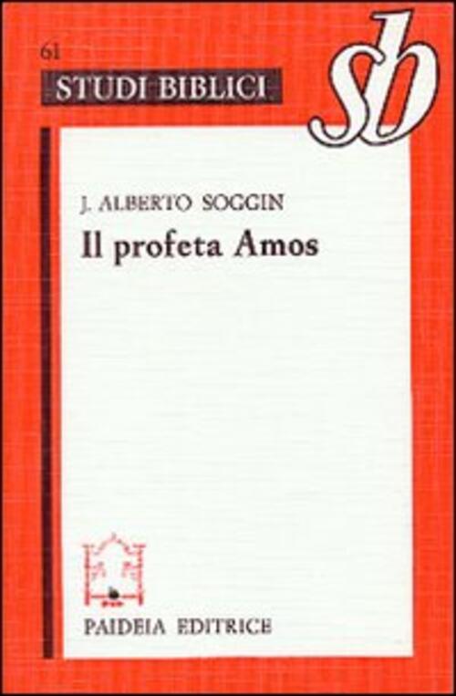 Il Profeta Amos J. Alberto Soggin Paideia 2000
