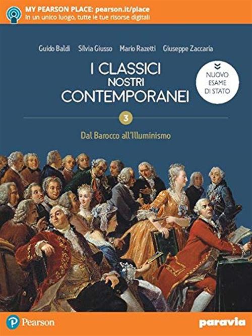 I Classici Nostri Contemporanei. Nuovo Esame Di Stato. Per Le Scuole Superiori