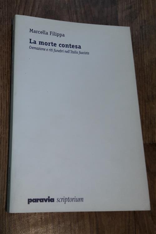 La Morte Contesa Marcella Filippa Paravia/Scriptorium 2001