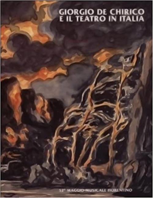 Giorgio De Chirico E Il Teatro In Italia