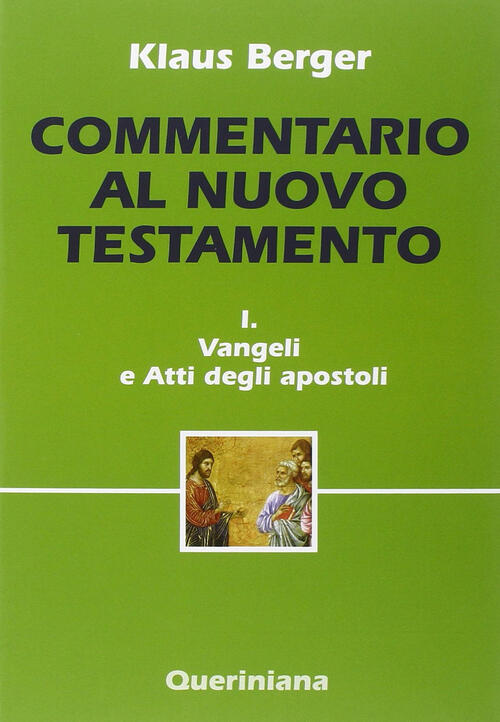 Commentario Al Nuovo Testamento. Vol. 1: Vangeli E Atti Degli Apostoli. Klaus