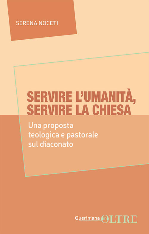 Servire L'umanita, Servire La Chiesa. Una Proposta Teologica E Pastorale Sul D