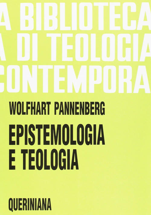 Epistemologia E Teologia Wolfhart Pannenberg Queriniana 1975