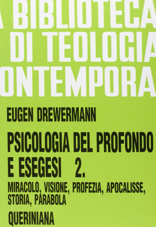 Psicologia Del Profondo E Esegesi. Vol. 2: La Verita Delle Opere E Delle Parol