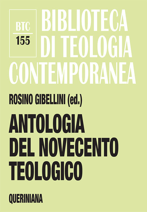 Antologia Del Novecento Teologico Rosino Gibellini Queriniana 2011