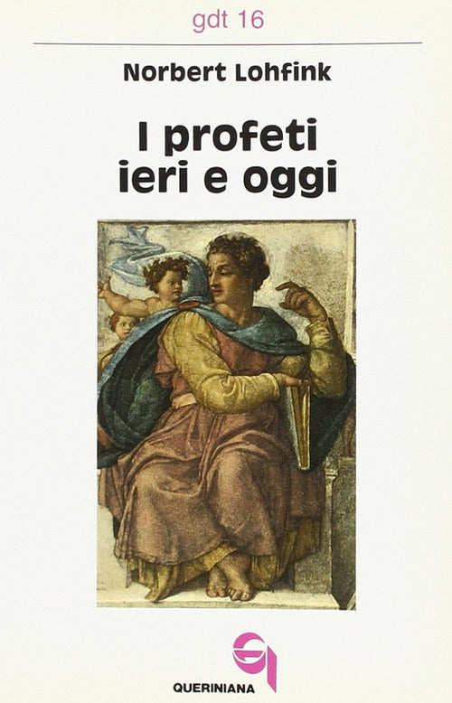 I Profeti Ieri E Oggi Norbert Lohfink Queriniana 1967