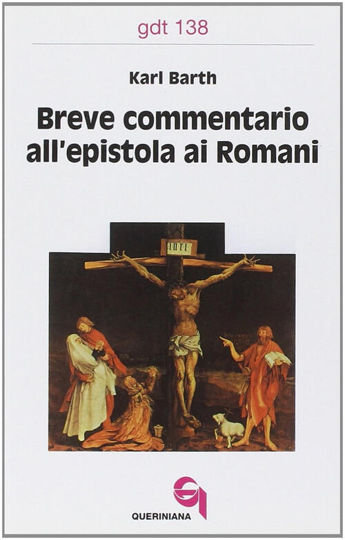 Breve Commentario All'epistola Ai Romani Karl Barth Queriniana 1982