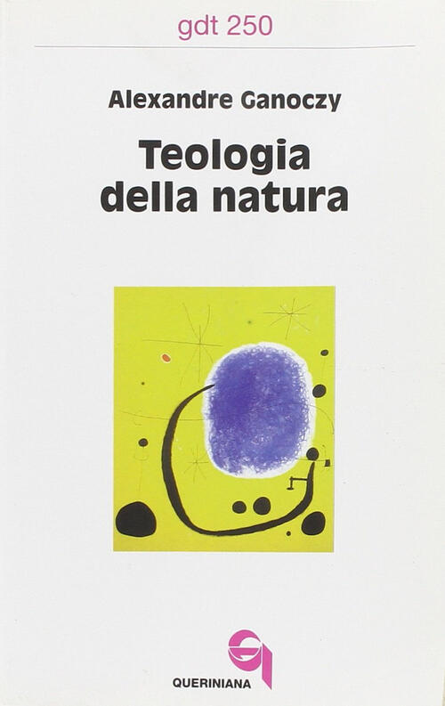 Teologia Della Natura Alexandre Ganoczy Queriniana 1997