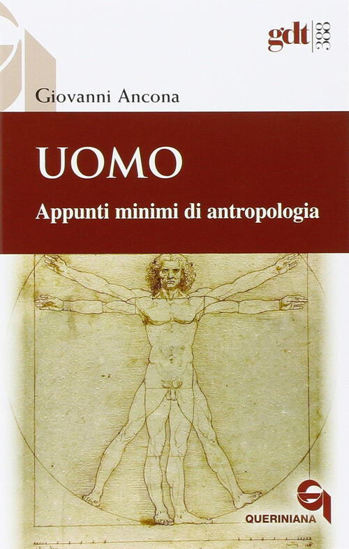 Uomo. Appunti Minimi Di Antropologia Giovanni Ancona Queriniana 2016