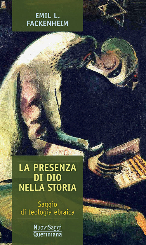 La Presenza Di Dio Nella Storia. Saggio Di Teologia Ebraica Emil L. Fackenheim