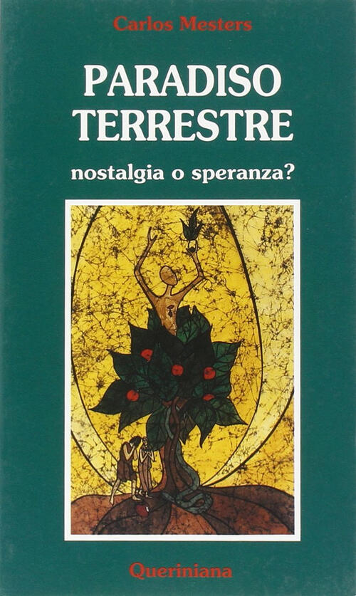 Paradiso Terrestre. Nostalgia O Speranza? Carlos Mesters Queriniana 1991