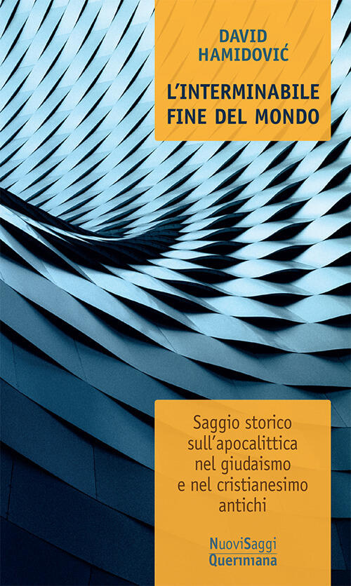 L' Interminabile Fine Del Mondo. Saggio Storico Sull'apocalittica Nel Giudaism