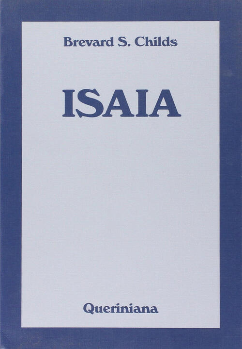 Isaia Brevard S. Childs Queriniana 2005