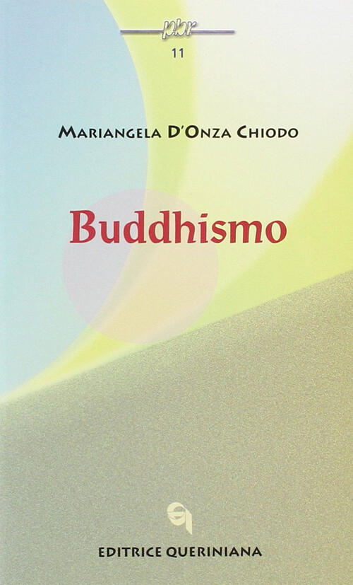 Buddhismo Mariangela D'onza Chiodo Queriniana 2000