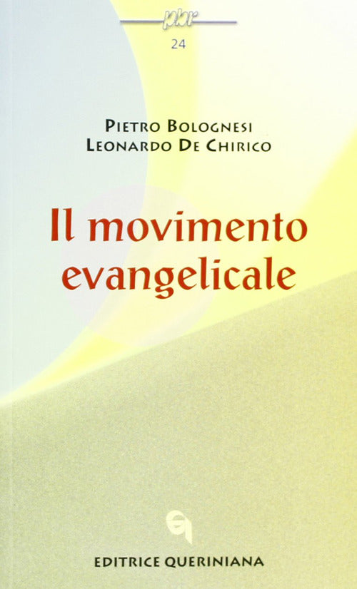 Il Movimento Evangelicale Pietro Bolognesi Queriniana 2002