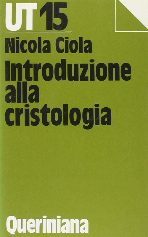 Introduzione Alla Cristologia Nicola Ciola Queriniana 1986