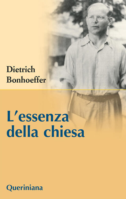 L'essenza Della Chiesa Dietrich Bonhoeffer Queriniana 2023