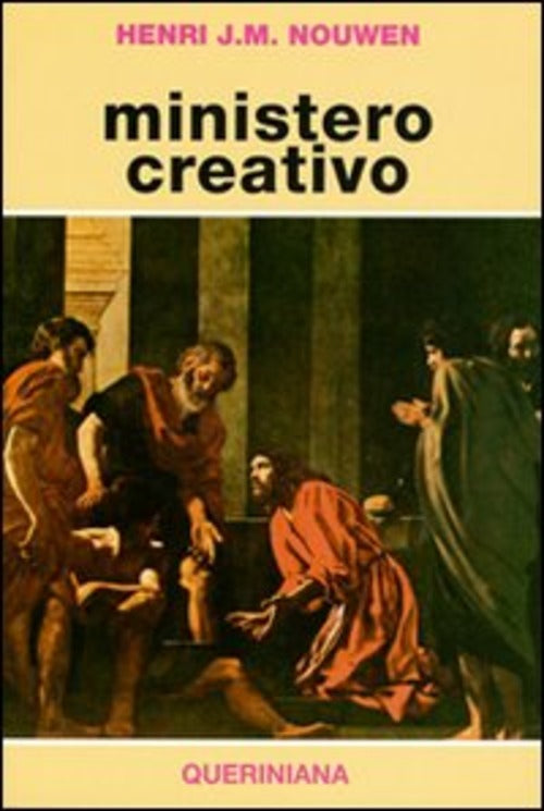 Ministero Creativo Henri J. Nouwen Queriniana 1981