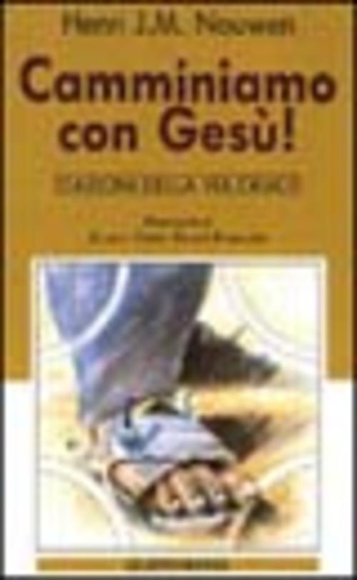 Camminiamo Con Gesu! Stazioni Della Via Crucis Henri J. Nouwen Queriniana 1991