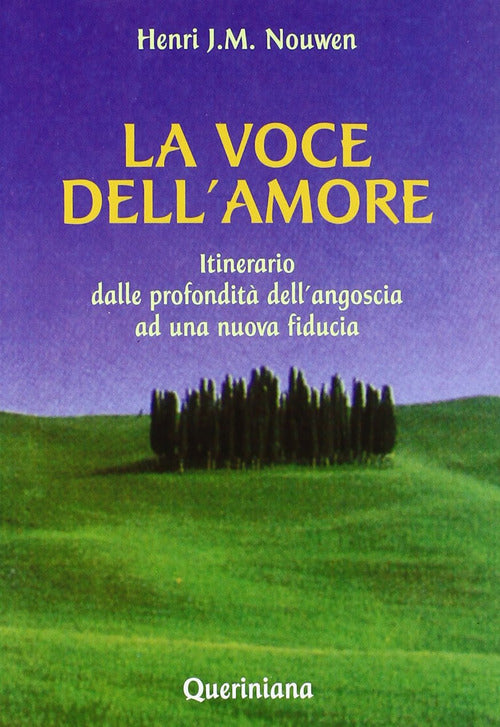 La Voce Dell'amore. Itinerario Dalle Profondita Dell'angoscia Ad Una Nuova Fid
