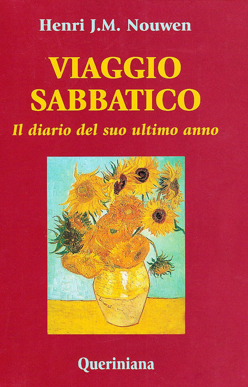 Viaggio Sabbatico. Il Diario Del Suo Ultimo Anno Henri J. Nouwen Queriniana 20