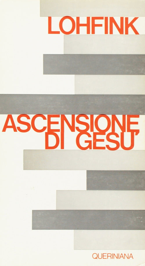 L' Ascensione Di Gesu. Invenzione O Esperienza? Gerhard Lohfink Queriniana 197