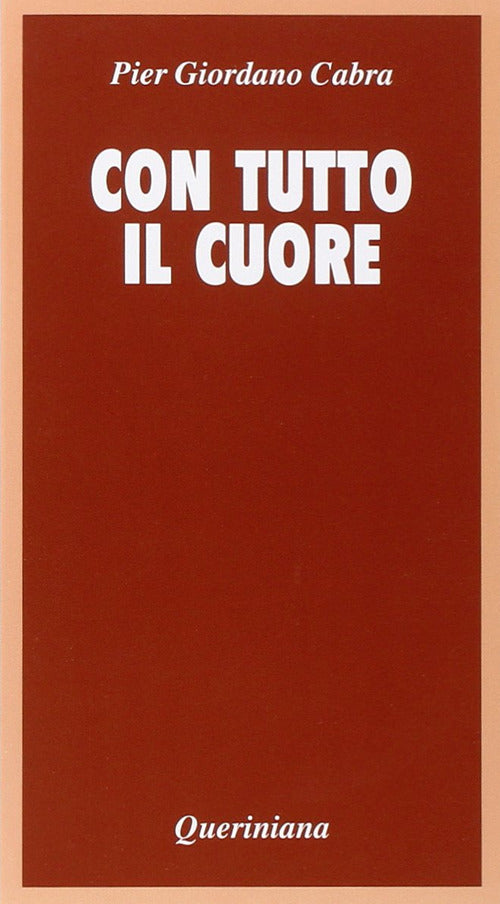 Con Tutto Il Cuore. Meditazione Sul Celibato E La Verginita Pier Giordano Cabr
