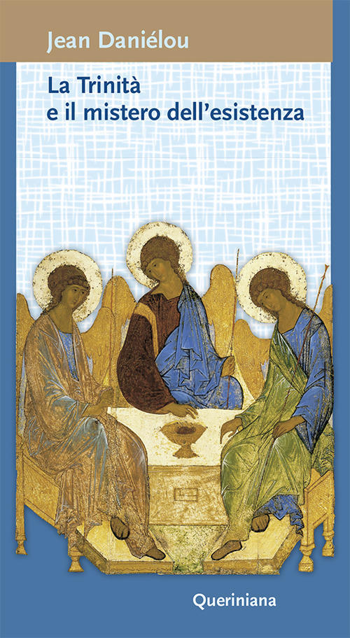 Trinita E Il Mistero Dell'esistenza Jean Danielou Queriniana 2020