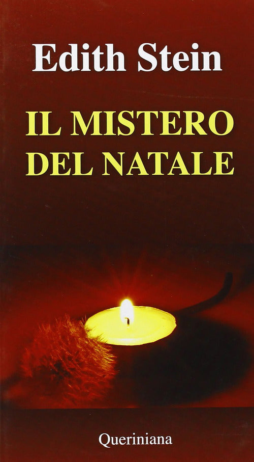 Il Mistero Del Natale. Incarnazione E Umanita Edith Stein Queriniana 1989