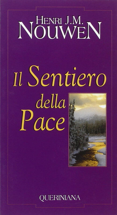 Il Sentiero Della Pace Henri J. Nouwen Queriniana 1996