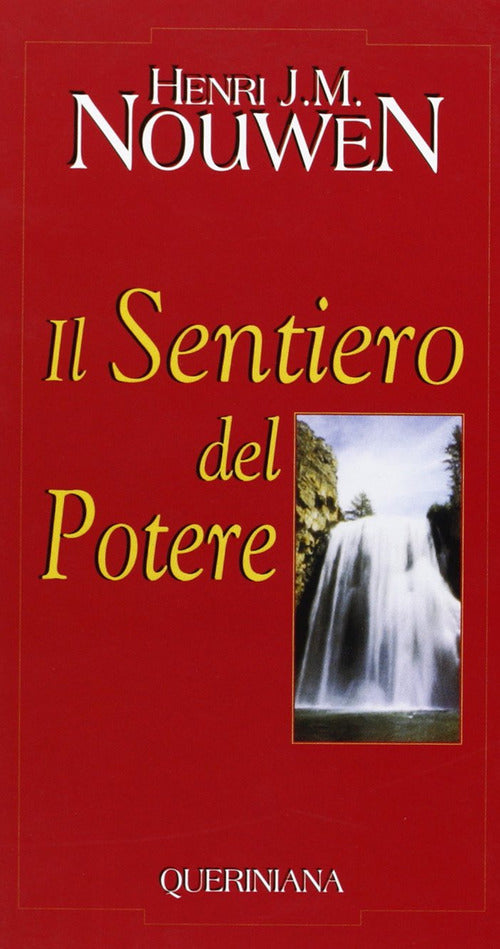 Il Sentiero Del Potere Henri J. Nouwen Queriniana 1996