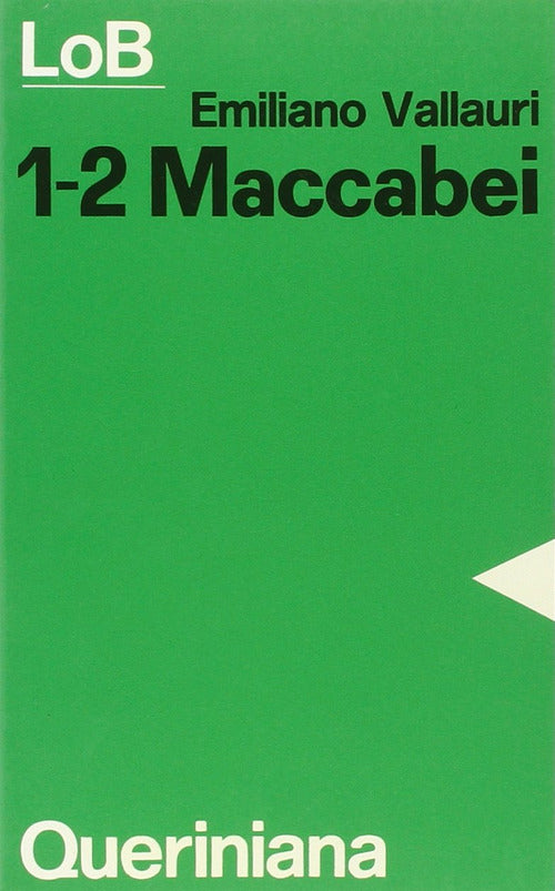 Maccabei, 1-2. Lotta E Martirio Per La Fede Emiliano Vallauri Queriniana 1982
