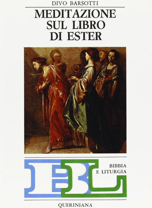 Meditazione Sul Libro Di Ester Divo Barsotti Queriniana 1981
